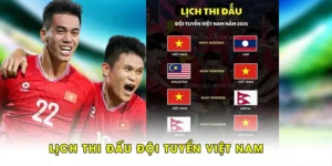 lịch thi đấu đội tuyển việt nam